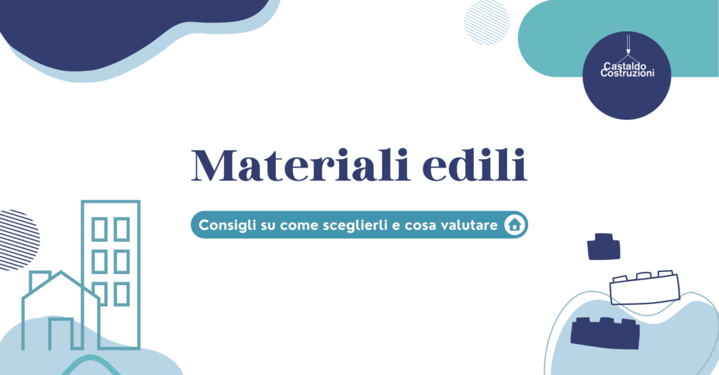 castaldo costruzioni i migliori materiali edili